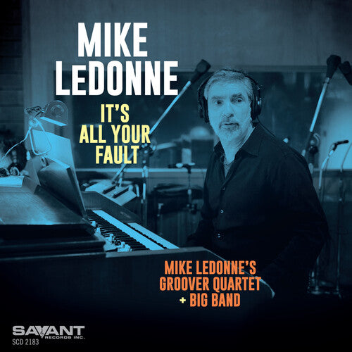 Mike LeDonne It's All Your Fault - CD Album