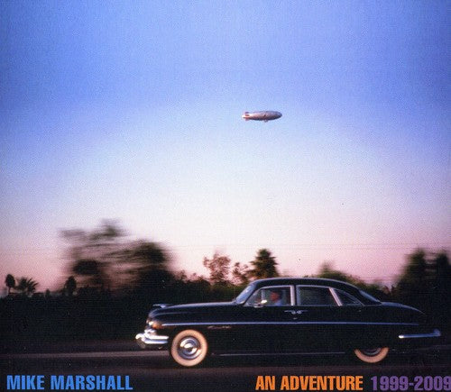 Mike Marshall An Adventure 1999-2009 - CD Album