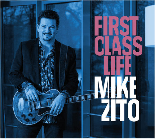 Mike Zito First Class Life - CD Album