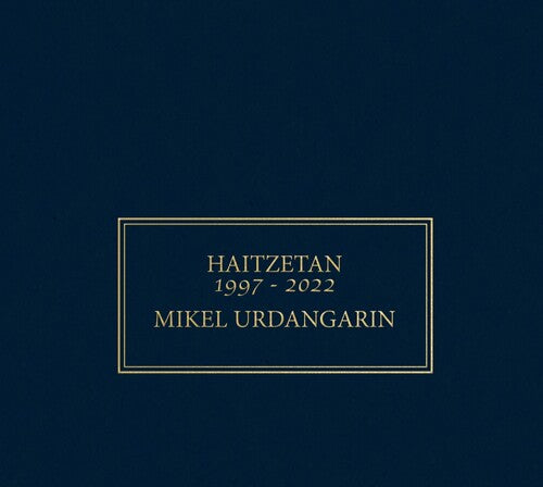 Mikel Urdangarin Haitzetan 1997-2022 - CD Album