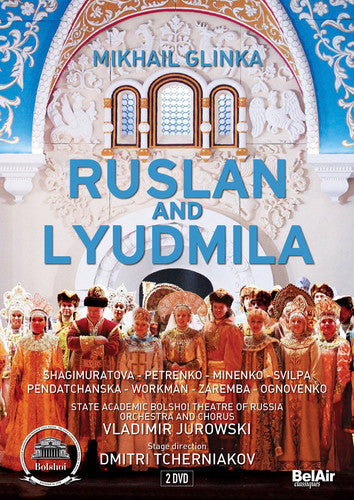 Mikhail Glinka: Ruslan and Lyudmila - 2-Disc DVD Set