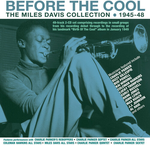 Miles Davis Before The Cool: The Miles Davis Collection 1945-48 - 2-Disc CD Album