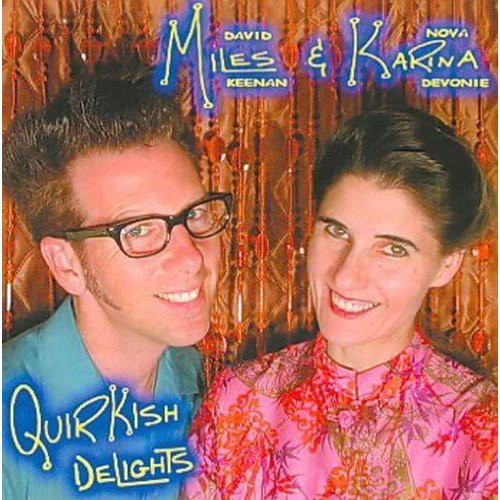 Miles & Karina Quirkish Delights - CD Album