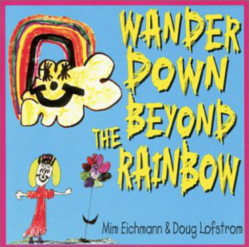 Mim Eichmann Wander Down Beyond the Rainbow - CD Album