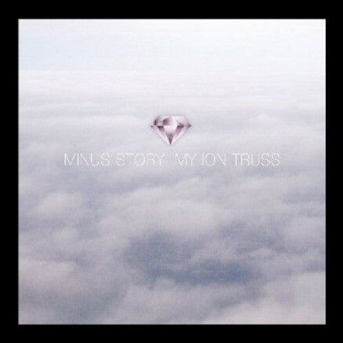 Minus Story My Ion Truss - Record Album - Vinyl LP
