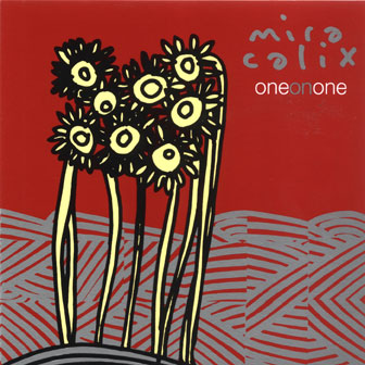 Mira Calix One On One