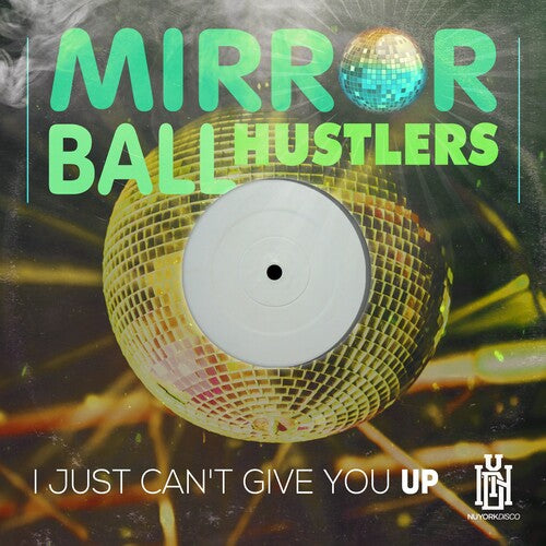 Mirror Ball Hustlers I Just Can't Give You Up - CD Album