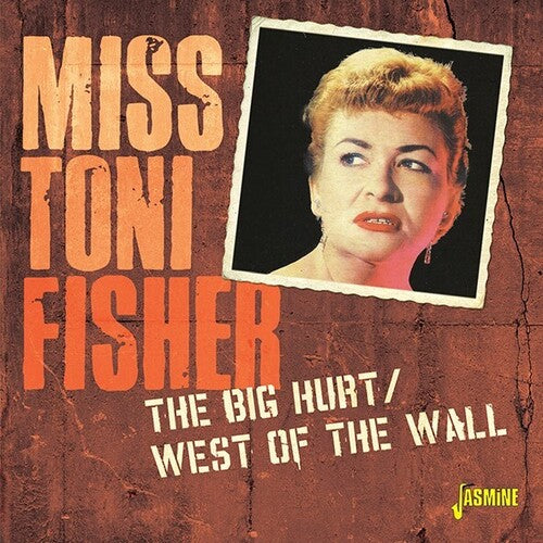 Miss Toni Fisher Big Hurt / West Of The Wall - CD Album