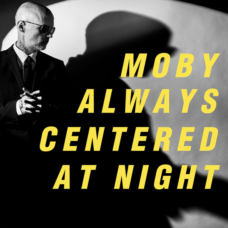 Moby always centered at night (Ltd Ed Yellow Vinyl) [INDIE EX]