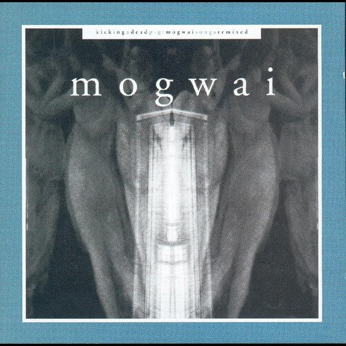 MOGWAI Kicking A Dead Pig - CD Album