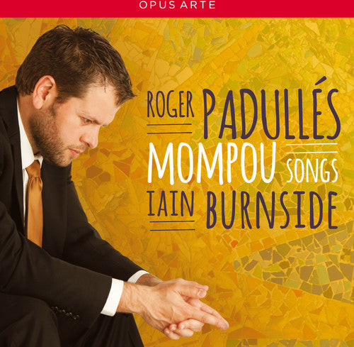 Mompou / Padulles / Burnside Songs - CD Album