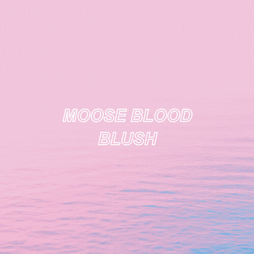 Moose Blood Blush - Record Album - Vinyl LP