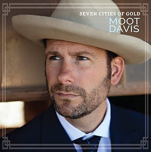 Moot Davis Seven Cities of Gold - CD Album