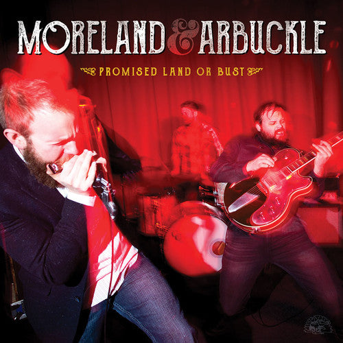 Moreland & Arbuckle Promised Land or Bust - CD Album