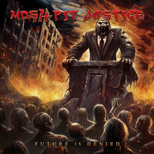 Mosh-Pit Justice Future Is Denied - CD Album