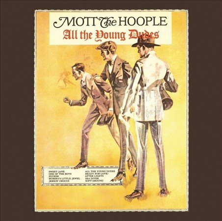 Mott The Hoople All the Young Dudes (Remastered, Bonus Tracks)