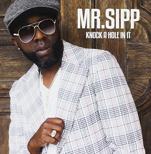 Mr Sipp Knock A Hole In It - CD Album