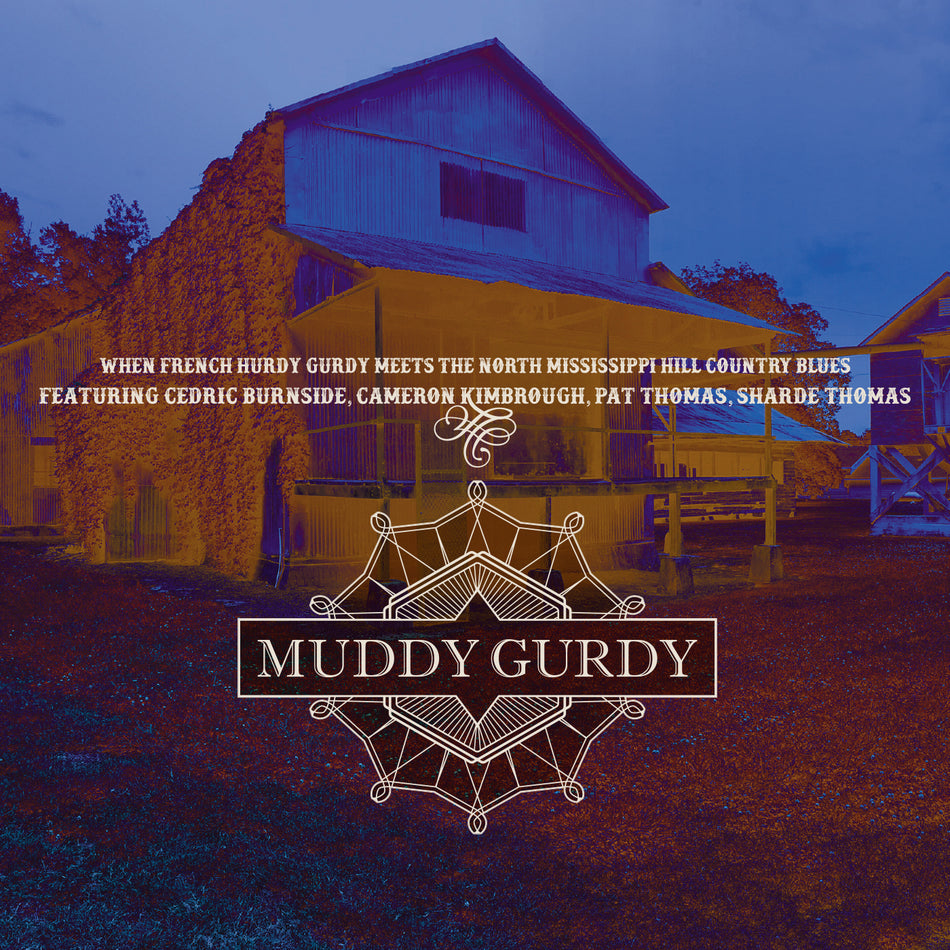 Muddy Gurdy Muddy Gurdy