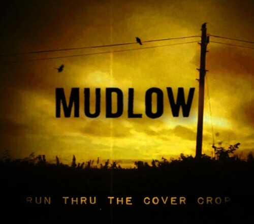 MUDLOW Run Thru The Cover Crop - Record Album - Vinyl LP