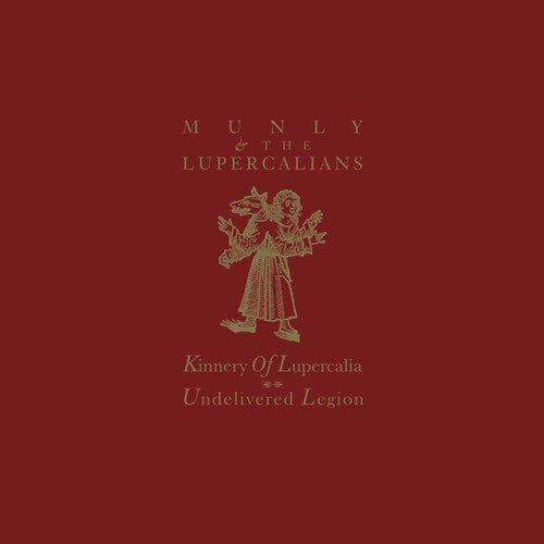 Munly & the Lupercalians Kinnery Of Lupercalia; Undelivered Legion - Record Album - Vinyl LP