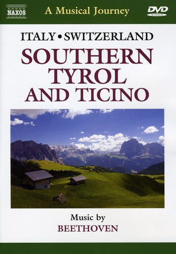 Musical Journey: Southern Tyrol & Ticino - DVD
