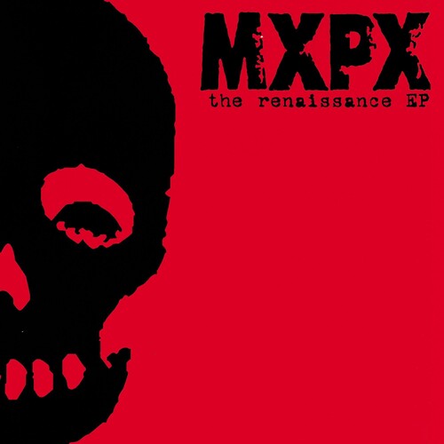 MxPx MXPX : Renaissance - Record Album - Vinyl LP