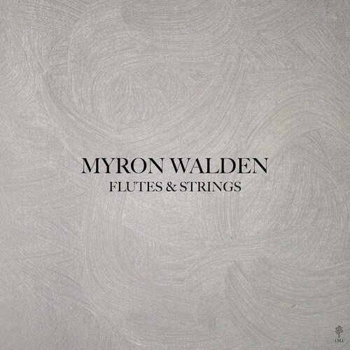 Myron Walden Flutes & Strings - Record Album - Vinyl LP