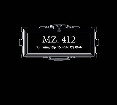 MZ.412 Burning The Temple Of God