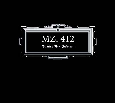 MZ.412 Domine Rex Inferum