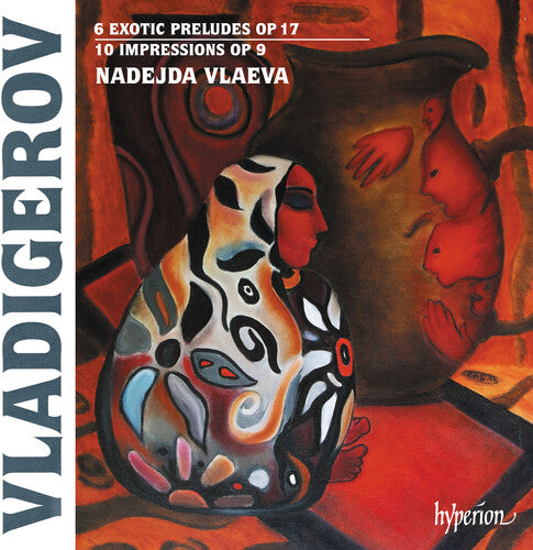 Nadejda Vlaeva Vladigerov: Exotic Preludes & Impressions - CD Album