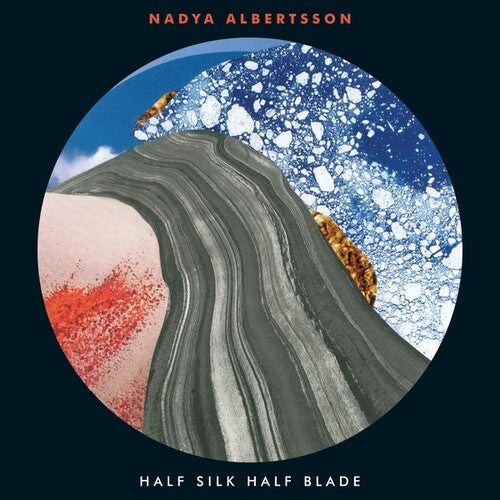 Nadya Albertsson Half Silk Half Blade - Record Album - Vinyl LP