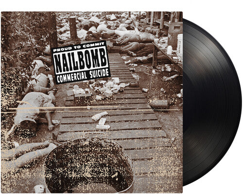 Nailbomb Proud To Commit Commercial Suicide (180 Gram Vinyl) [Import]