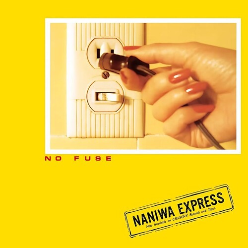 Naniwa Express No Fuse - Record Album - Vinyl LP