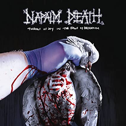 Napalm Death Throes Of Joy In The Jaws Of Defeatism