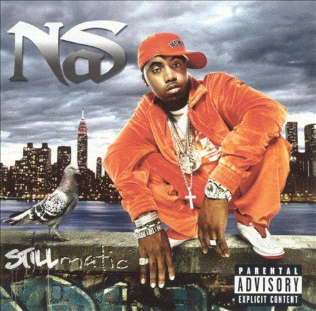 Nas Stillmatic [Explicit Content]
