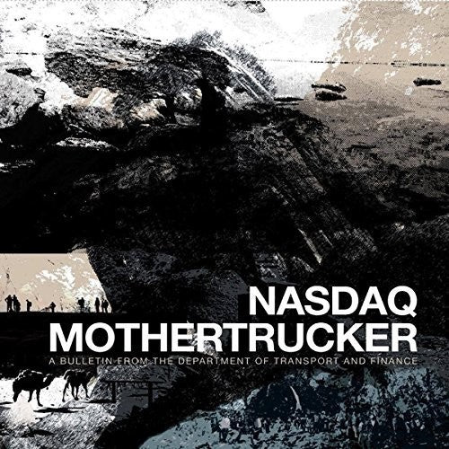 Nasdaq / Mother Trucker Bulletin From Department Of Transport & Finance - Record Album - Vinyl LP