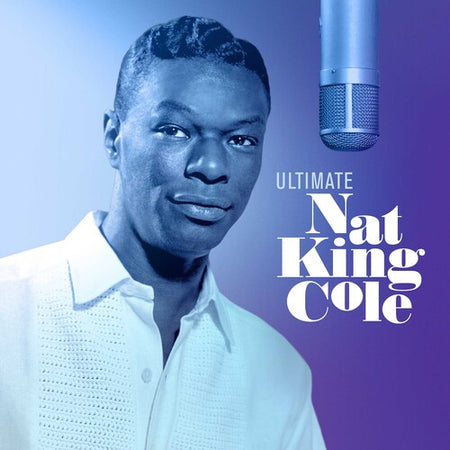 Nat King Cole Ultimate Nat King Cole (Clear Vinyl) [Import] (2 Lp's)