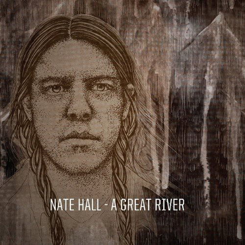 Nate Hall A Great River - Record Album - Vinyl LP