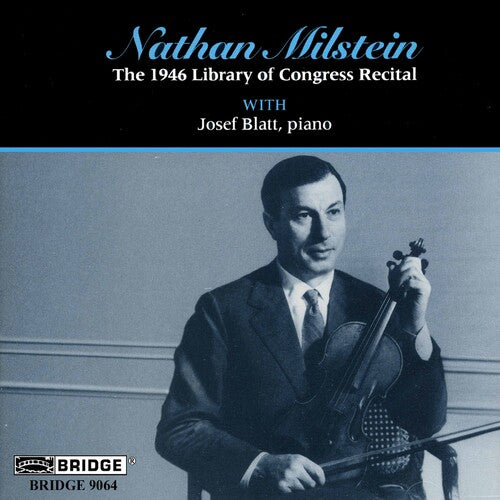 Nathan Milstein 1946 Library of Congress Recital - CD Album