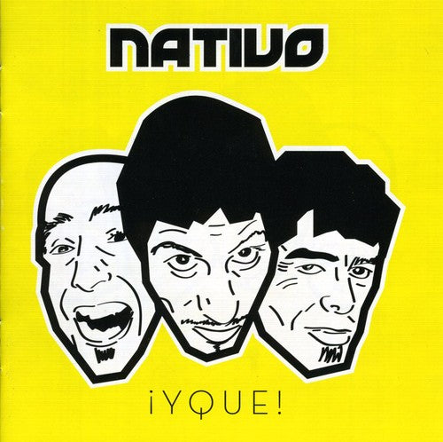 Nativo Y Que! - CD Album