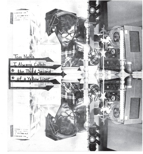 Nehls, Tom I Always Catch the Third Second of a Yellow Light - Record Album - Vinyl LP