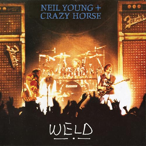 Neil Young & Crazy Horse Weld