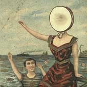 Neutral Milk Hotel In the Aeroplane Over the Sea
