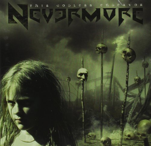 Nevermore THIS GODLESS ENDEAVOR