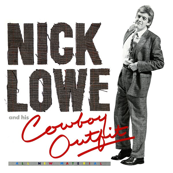 Nick Lowe NICK LOWE AND HIS COWBOY OUTFIT