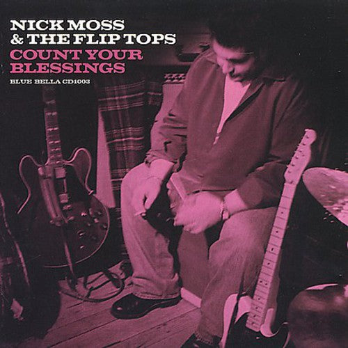 Nick Moss Count Your Blessings - CD Album