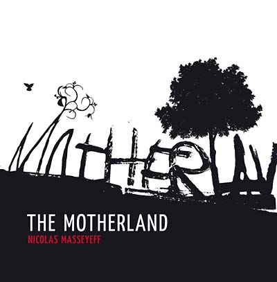 NICOLAS MASSEYEFF The Motherland