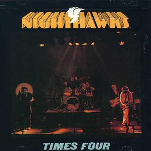 Nighthawks Times Four - CD Album