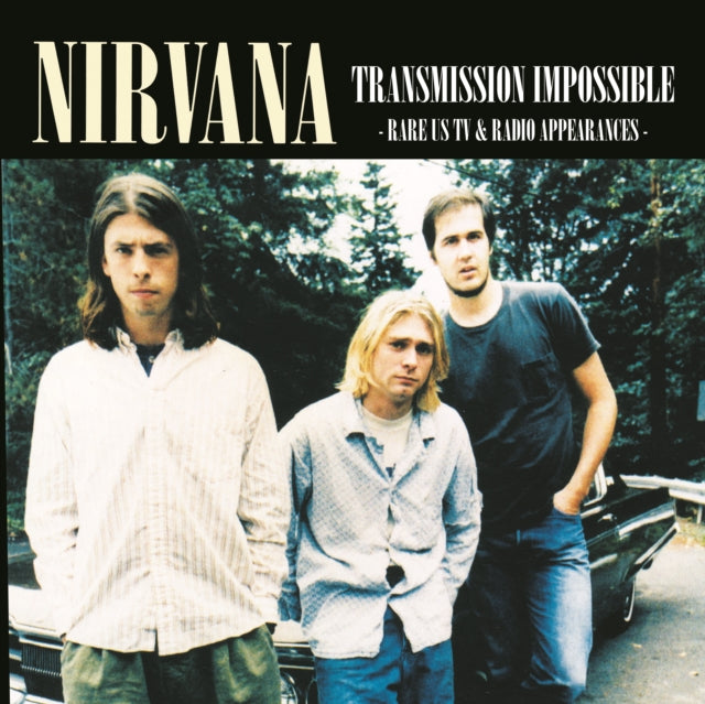 Nirvana Transmission Impossible: Rare US TV & Radio Appearances [Import]