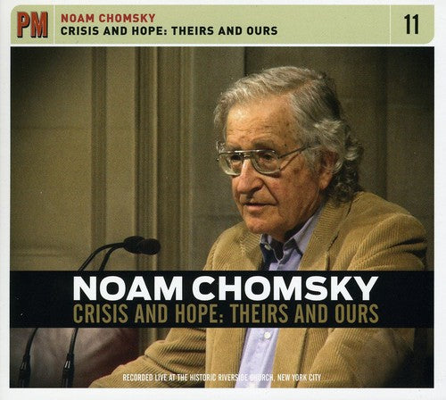 NOAM CHOMSKY Crisis and Hope: Theirs and Ours - CD Album